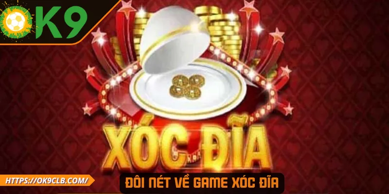 Đôi nét về game Xóc Đĩa
