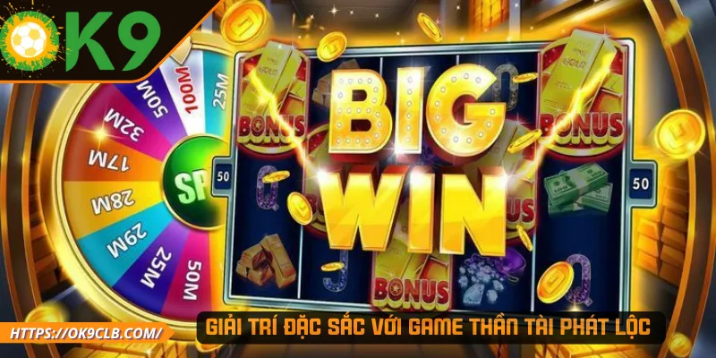 Giải trí đặc sắc với game Thần Tài Phát Lộc