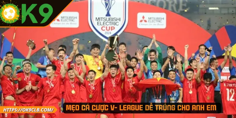 Mẹo cá cược V- League dễ trúng cho anh em