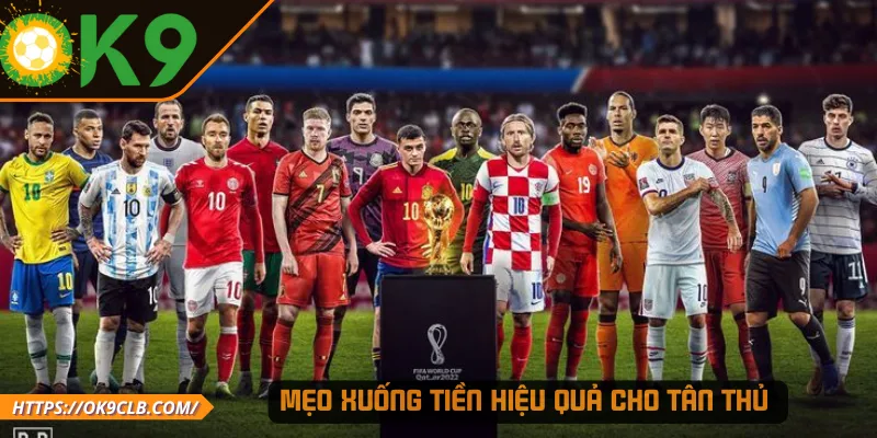 Mẹo xuống tiền hiệu quả cho tân thủ