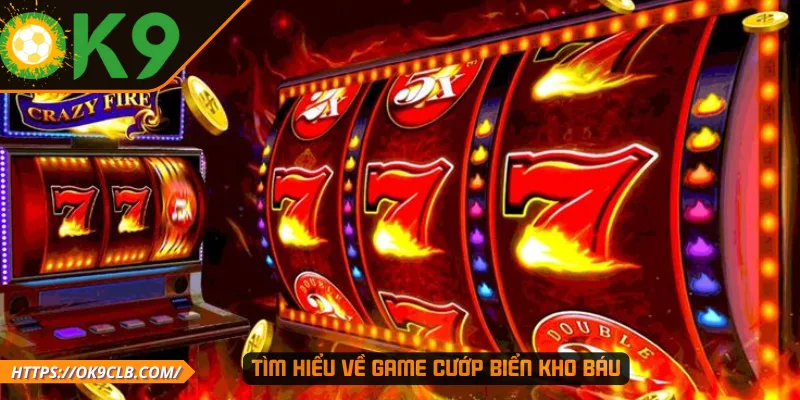 Tìm hiểu về game Cướp Biển Kho Báu