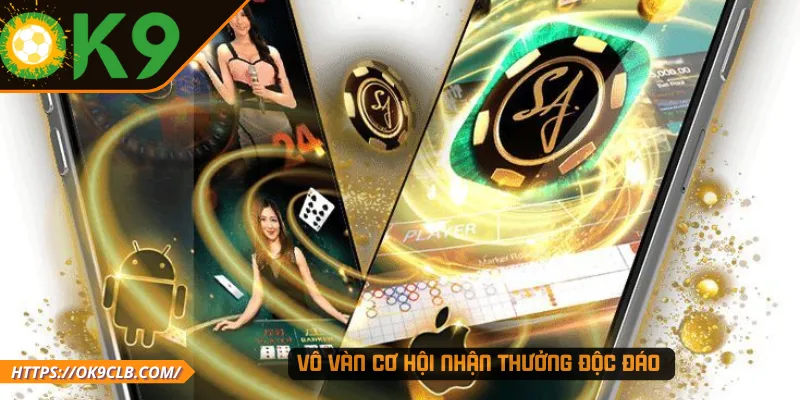 Vô vàn cơ hội nhận thưởng độc đáo