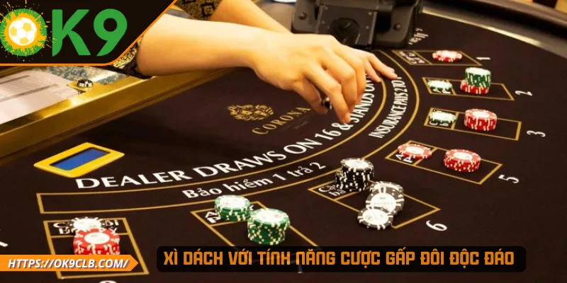 Xì Dách với tính năng cược gấp đôi độc đáo